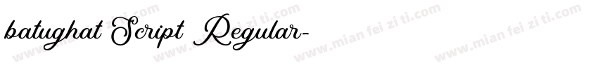 batughat Script Regular字体转换